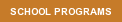 SCHOOL PROGRAMS