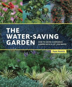 The Water-Saving Garden by Pam Penick (with Ten Speed Press)