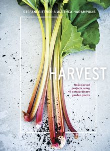 Harvest: Unexpected projects using 47 extraordinary garden plants by Stefani Bittner and Alethea Harampolis