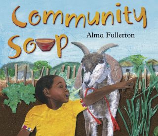 Community Soup by Alma Fullerton (2013)