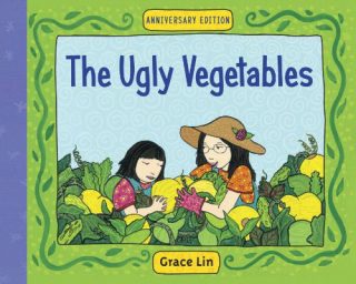 The Ugly Vegetables by Grace Lin (1999)