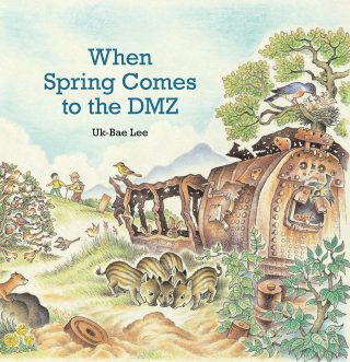 Cover of When Spring Comes to the DMZ