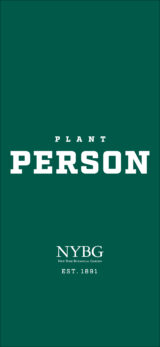 Dark green background with collegiate writing of Plant Person and NYBG est. 1891