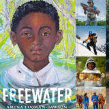 cover image of the book Freewater by Amina Luqman-Dawson featuring a portrait of a young child and various people outdoors in nature