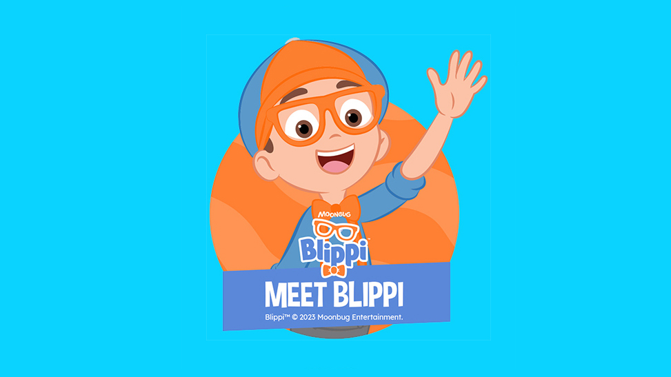 Blue background with a cartoon character of Blippi. Young child with orange glasses holding his hand up wearing a blue shirt and the words "Meet Blippi."