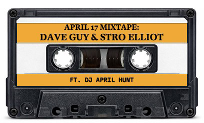 A casette tape labeled "April 17 Mixtape: Dave Guy & Stro Elliot ft. DJ April Hunt"