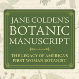 A green and yellow book cover that reads "Jane Colden's Botanic Manuscript: The Legacy of America's First Woman Botanist"