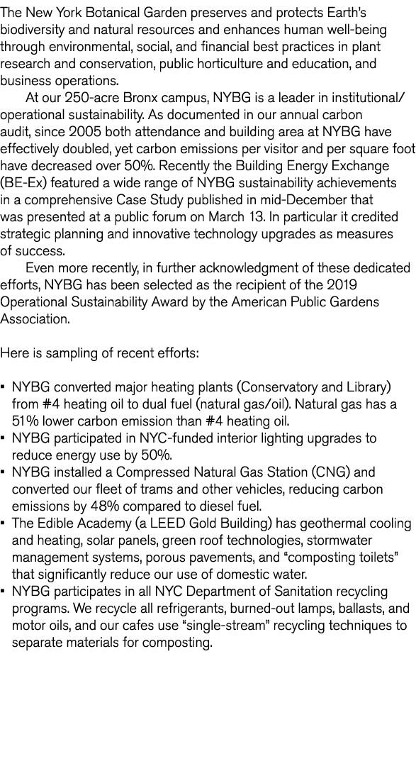 The New York Botanical Garden preserves and protects Earth s biodiversity and natural resources and enhances human we   