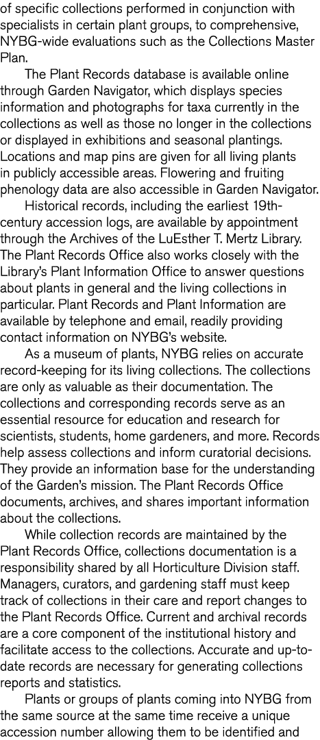 of specific collections performed in conjunction with specialists in certain plant groups  to comprehensive  NYBG-wid   