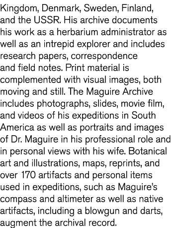 Kingdom  Denmark  Sweden  Finland  and the USSR  His archive documents his work as a herbarium administrator as well    