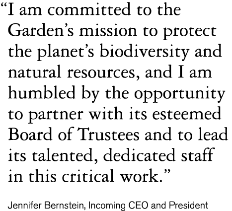   I am committed to the Garden s mission to protect the planet s biodiversity and natural resources, and I am humbled   